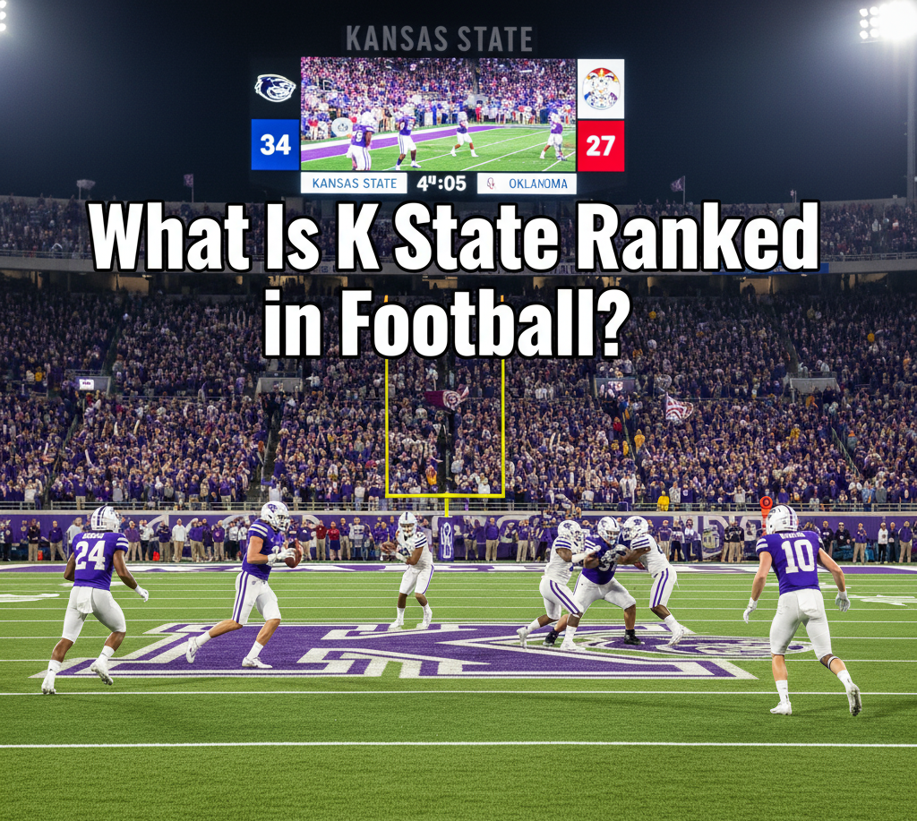 What Is K State Ranked in Football?