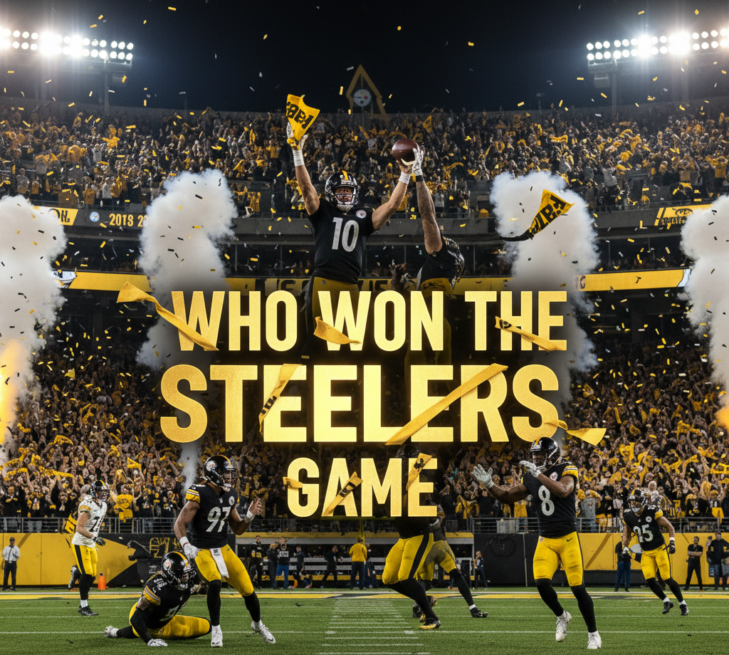 Who Won the Steelers Game